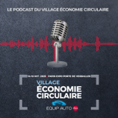 Le Podcast du Village Économie Circulaire d'EQUIP AUTO Paris 2025
