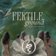 Fertile Ground