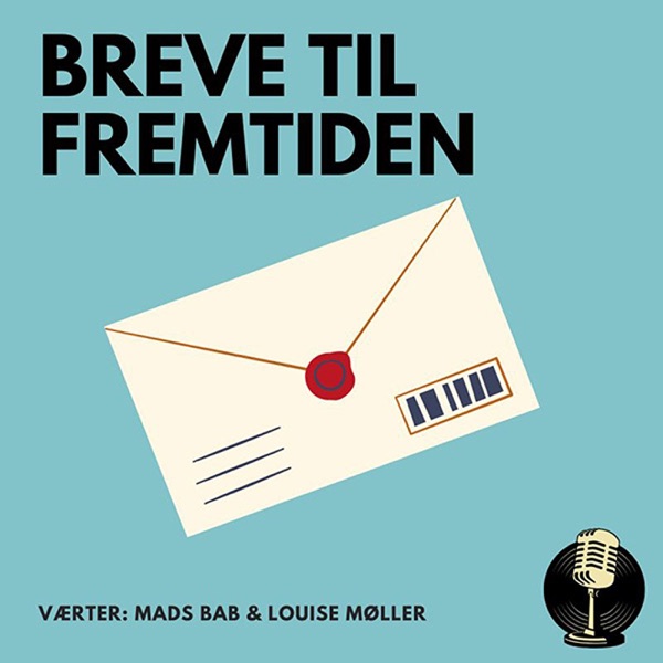 Breve til fremtiden af Louise Møller og Mads Bab
