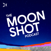 The Moonshot Podcast