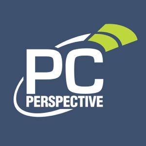 PC Perspective Podcast