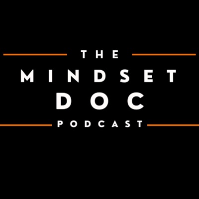 The Mindset Doc | Grow Your Mindset:Barry Lynch
