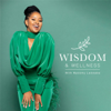 Wisdom & Wellness with Mpoomy Ledwaba - Africa Podcast Network