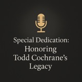 Special Dedication: Honoring Todd Cochrane’s Legacy