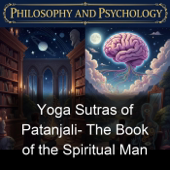 Yoga Sutras of Patanjali- The Book of the Spiritual Man