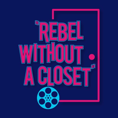 Rebel Without A Closet