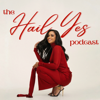 The Hail Yes Podcast - Hailey Gamba