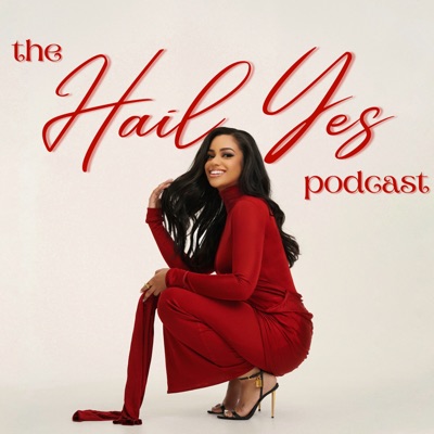 The Hail Yes Podcast:Hailey Gamba
