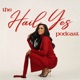 The Hail Yes Podcast