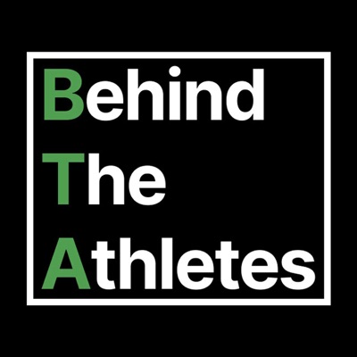 Behind The Athletes