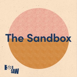 The Sandbox: A See-Saw Podcast On Creativity