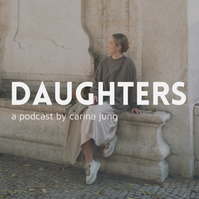 DAUGHTERS with Carina Jung