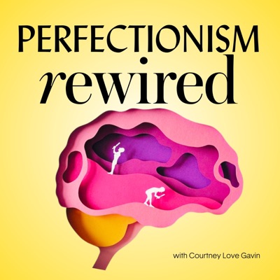Perfectionism Rewired Perfectionism Rewired