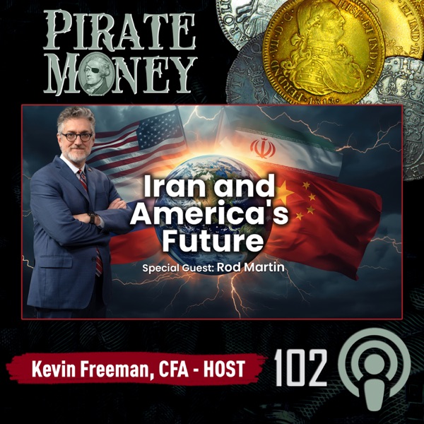 Iran’s Turn, and America’s Economic Strategy | Guest: Rod Martin | Ep 102 photo