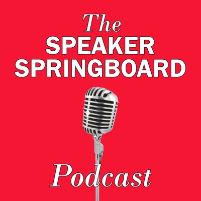 The Speaker Springboard Podcast