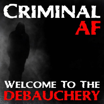 Criminal AF:Criminal AF