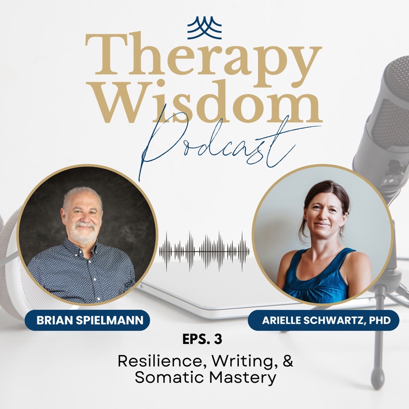 Resilience, Writing, & Somatic Mastery with Dr. Arielle Schwartz