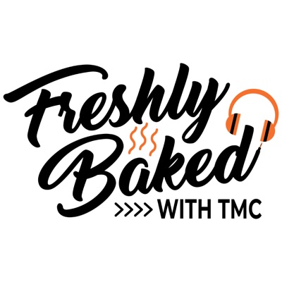 Freshly Baked with TMC