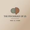The Psychology of Us - RJ Starr