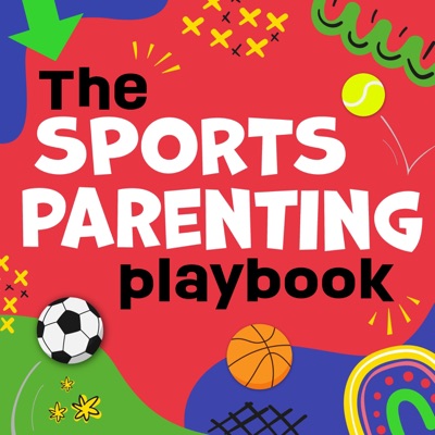 The Sports Parenting Playbook