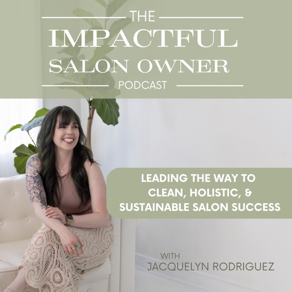 The Impactful Salon Owner Podcast Image