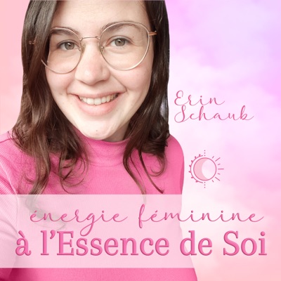 Énergie Féminine • à l'Essence de Soi