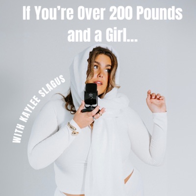 If You’re Over 200 Pounds and a Girl…:Kaylee Slagus