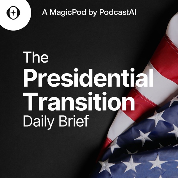 The Presidential Transition Daily Brief
