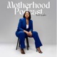 Motherhood Podcast with Keishia 