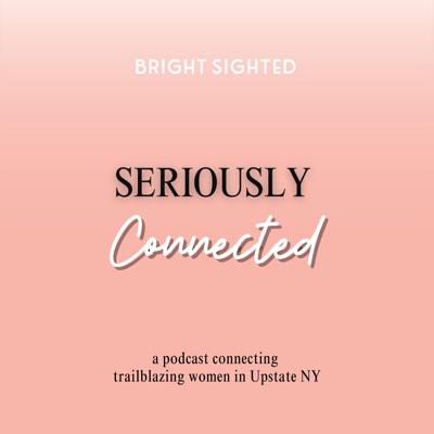 Seriously Connected