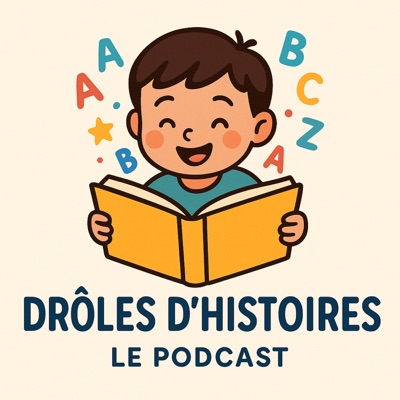 Drôles d'histoires le podcast Drôles d'histoires le podcast