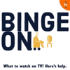 Binge On - 4spire podcasts