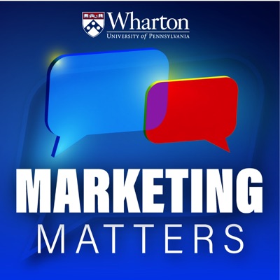 Wharton Marketing Matters Wharton Marketing Matters