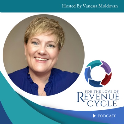 For The Love of Revenue Cycle For The Love of Revenue Cycle
