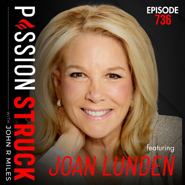 Joan Lunden: Reinvention, Identity, & Life Beyond the Script | EP 736