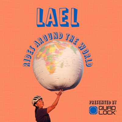 Lael Rides Around the World:Lael Wilcox & Rugile Kaladyte