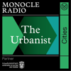The Urbanist - Monocle