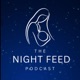 The Night Feed 