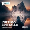 L'ultimo cristallo