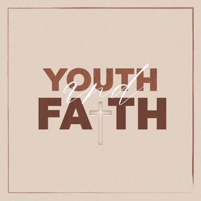 Youth and Faith