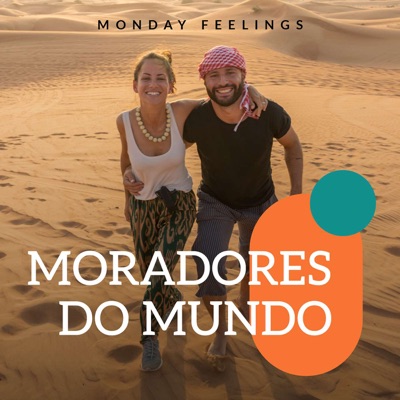 Moradores do Mundo:Monday Feelings