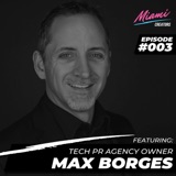 Episode #003 with Max Borges - A True Comeback Story