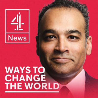 Ways to Change the World with Krishnan Guru-Murthy Ways to Change the World with Krishnan Guru-Murthy
