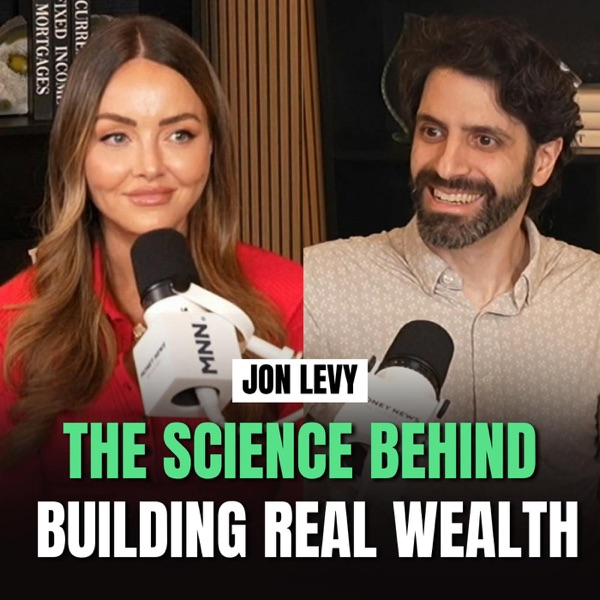 Science-Backed Hacks For Growing Wealth with Jon Levy