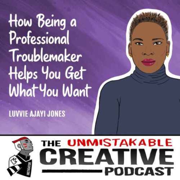 Listener Favorites: Luvvie Ajayi Jones | How Being a Professional Troublemaker Helps You Get What You Want photo