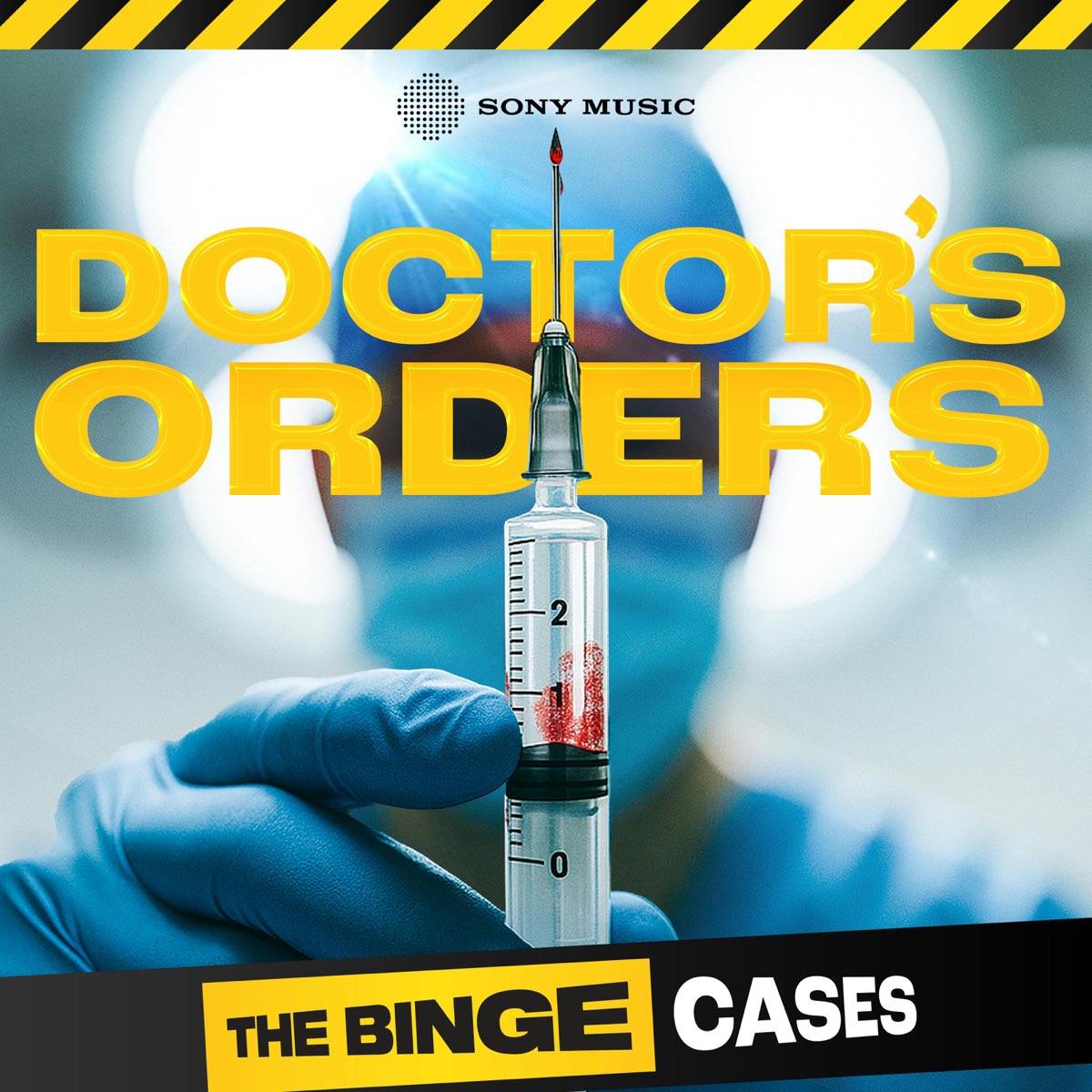The Binge Cases: Doctor's Orders - Sony Music Entertainment