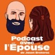 Jason Brokerss - Podcast avec l'Épouse