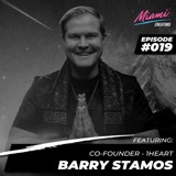Episode #019 with Barry Stamos - Leading From The Heart
