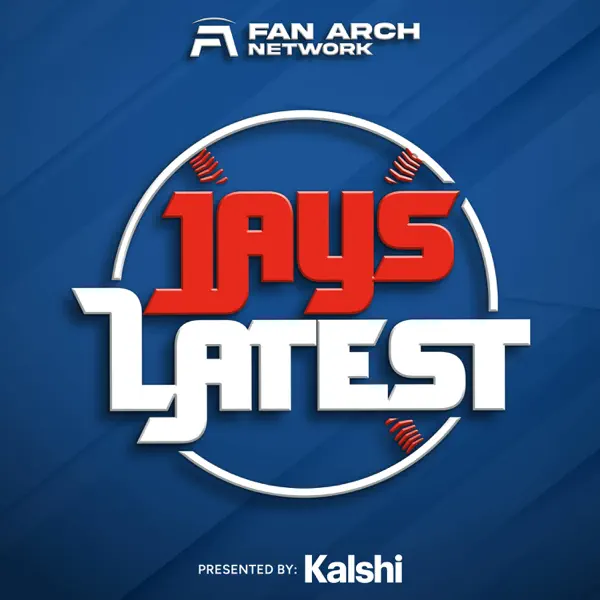 Jays Latest | Toronto Blue Jays Daily Podcast