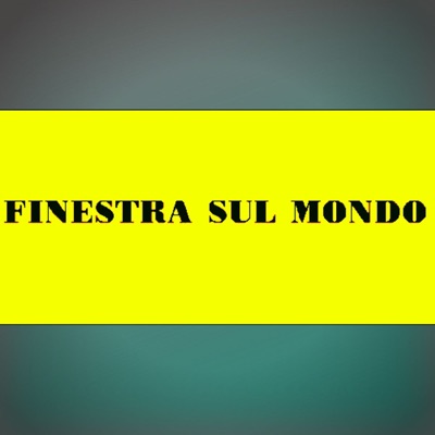 Finestra sul Mondo Finestra sul Mondo